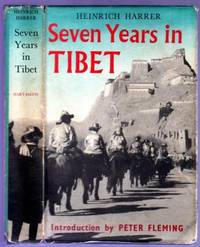 Seven Years in Tibet (SIGNED COPY) by Harrer, Heinrich - 1953