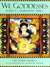 We Goddesses : Athena, Aphrodite, Hera