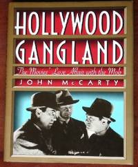 cover of Hollywood Gangland: The Movies' Love Affair with the Mob