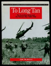 To Long Tan : The Australian Army and the Vietnam War 1950-1966 by McNeill, Ian - 1993