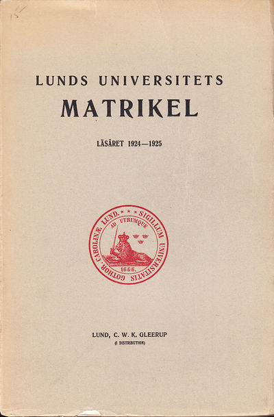 Lunds universitets matrikel. Läsåret 1924-1925.…