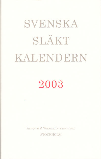 Svenska släktkalendern 2003. Utgiven av Wilhelm…