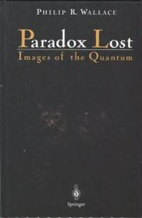 Paradox Lost: Images Of The Quantum