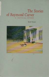 The Stories of Raymond Carver _ A Critical Study