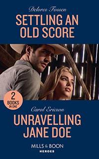 Settling An Old Score / Unraveling Jane Doe: Settling an Old Score / Unraveling Jane Doe (Holding...