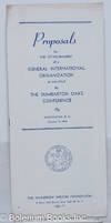 Proposals for the Establishment of a General International Organization as Submitted by the Dumberton Oaks Conference