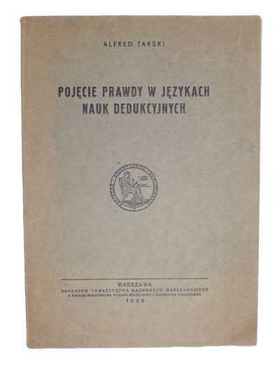 Pojecie Prawdy w Jezykach Nauk Dedukcyjnych (Polish). [The Concept of Truth in Formalized Languages]. - [FOUNDING MODERN LOGICAL SEMANTICS] (photo 2)