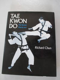 Tae Kwon Do: The Korean Martial Art