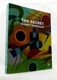 image of The Secret Robert Martiensen: In Life a Brilliant Teacher and Sportsman, but an Elusive, enigmatic and Eccentric Intellectual. In Death A Secret Life is Revealed