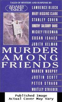 MURDER AMONG FRIENDS: Tales of Mystery and Suspense by the Adams Round Table