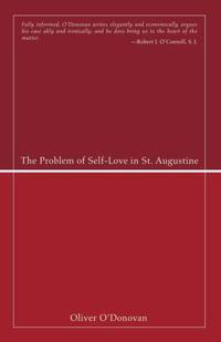 The Problem of Self-Love in St. Augustine