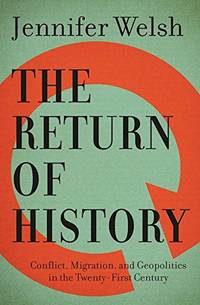 The Return of History: Conflict, Migration, and Geopolitics in the Twenty-First Century (The CBC...