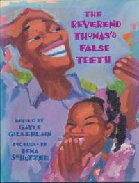 The Reverend Thomas's False Teeth by Gayle GILLERLAIN - Signed First Edition - 1995 - from Main Street Fine Books & Manuscripts, ABAA (SKU: 27556)