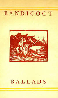 Bandicoot Ballads, Numbers 1 - 8 (hand colored illustrations) and Numbers 9 - 16 by John Manifold
- Paperback
- Limited edition
- 1953
- from Antipodean Books, Maps & Prints (SKU: 16212)