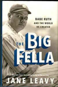 cover of The Big Fella: Babe Ruth And The World He Created