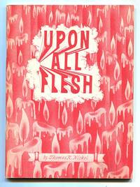 Upon All Flesh by Nickel, Thomas R - 1965