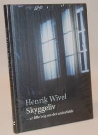 Skyggeliv - en lille bog om det underfulde.