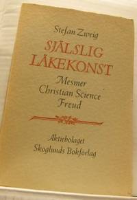 Själslig läkekonst. Mesmer - Christian Science -…