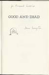 GOOD &amp; DEAD   **INSCRIBED COPY**