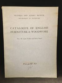 Catalogue of English Furniture & Woodwork; Vol. II. - Late Tudor and Early Stuart