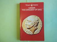 The Conquest of Gaul (Classics)