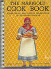 The Marigold Cook Book: A Practical and Useful Collection of Southern Recipes