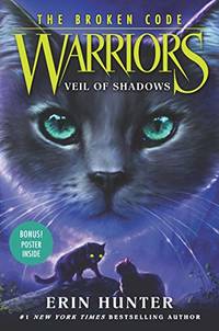 Warriors: The Broken Code #3: Veil of Shadows: An Epic Middle Grade Cat Fantasy Packed with Action for Children (Ages 8-12)
