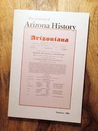 THE JOURNAL OF ARIZONA HISTORY :  Summer, 1986 : Volume 27, No. 2 by Bruce J. Dinges (Editor-in-Chief) - 1986