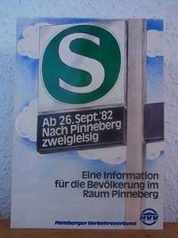 S-Bahn. Ab 26. September '82 nach Pinneberg zweigleisig. Eine Information für die Bevölkerung...