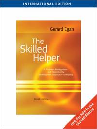 The Skilled Helper: A Problem-Management and Opportunity-Development Approach to Helping