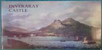 Inveraray Castle:  An Illustrated Survey of the Scottish Home of the Dukes of Argyll by Charles H Wood - 1000