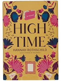 High Time: A Novel