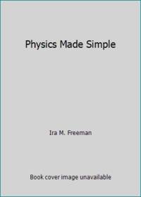 Physics Made Simple