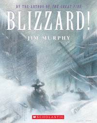 Blizzard! : The Storm That Changed America