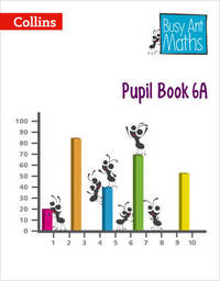 Pupil Book 6A (Busy Ant Maths)