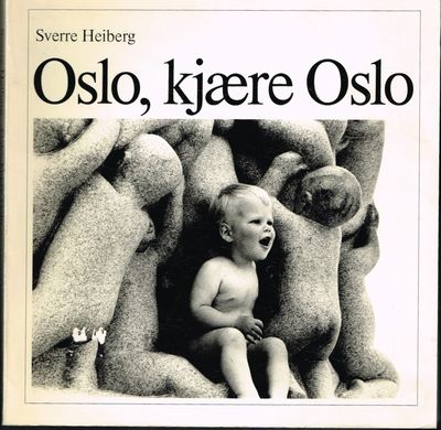 Oslo, kjære Oslo.
