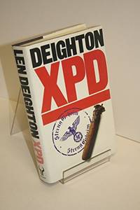 XPD by Deighton, Len