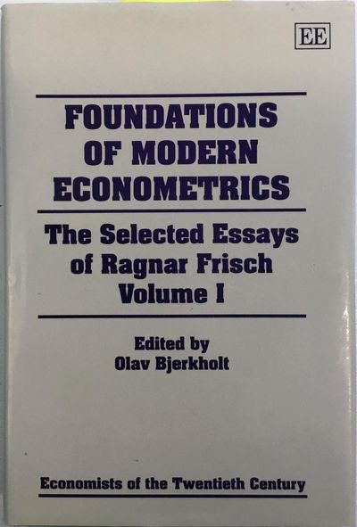 Foundations of Modern Econometrics. The Selected Essays of Ragnar Frisch Volume I (photo 1)