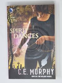Spirit Dances (The Walker Papers, Book 6)