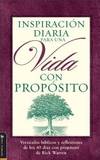 Inspiracion Diaria para una Vida con Proposito: Versiculos biblicos y reflexiones de los 40 Dias...
