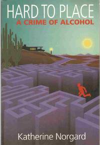 cover of HARD TO PLACE A Crime of Alcohol