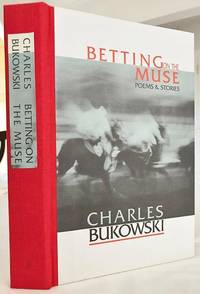 Betting on the Muse by Bukowski, Charles - 1996