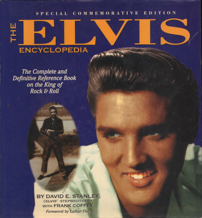 THE ELVIS ENCYCLOPEDIA. The Complete and…