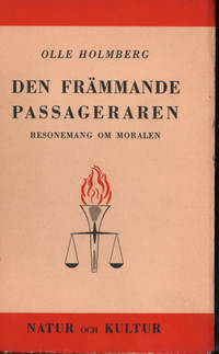 DEN FRÄMMANDE PASSAGERAREN. Resonemang om moralen.