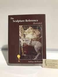 cover of The Sculpture Reference: Illustrated