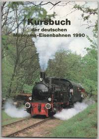 Kursbuch der deutschen Museums-Eisenbahnen 1990