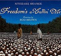 Freedom's a-Callin Me