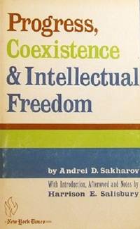 Progress, Coexistence And Intellectual Freedom by Sakharov Andrei D - 1968