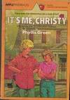 It's Me, Christy by Phyllis. Green - Paperback - 1977 - from Melissa E Anderson (SKU: G0978211)