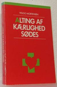 Alting af kærlighed sødes. Om kærlighedens epik,…
